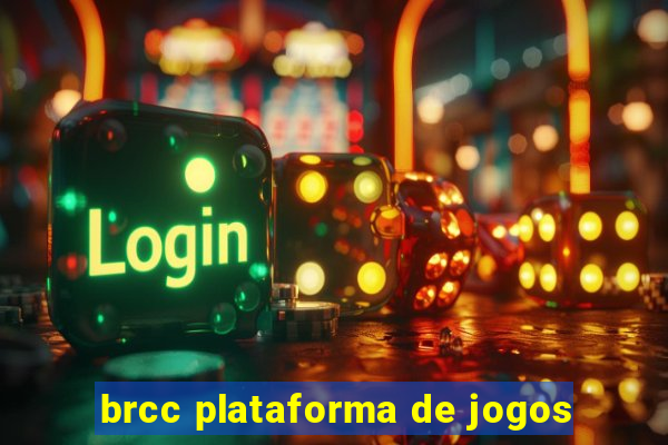 brcc plataforma de jogos